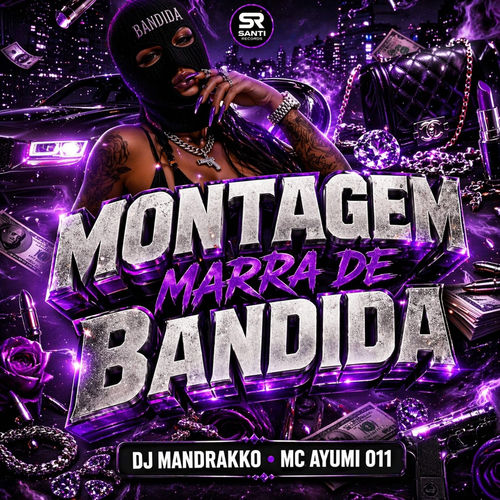 Montagem Marra De Bandida