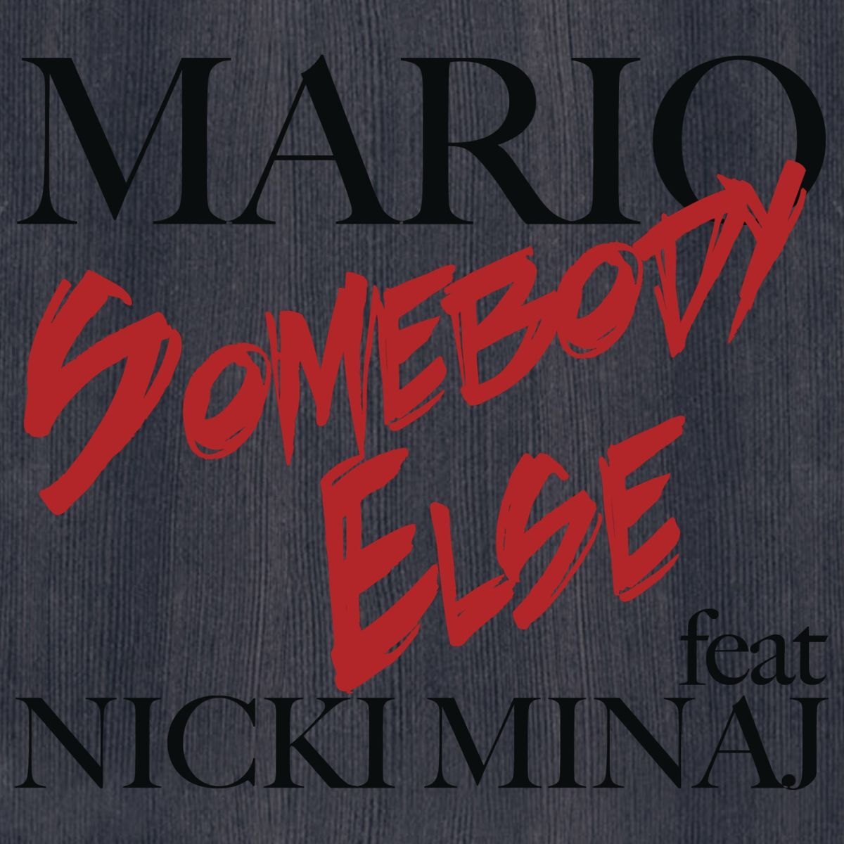 Album cover of Somebody Else (feat. Nicki Minaj)