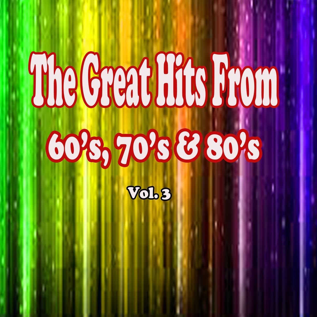 Album cover of The Great Hits from 60's, 70's & 80's Vol. 3
