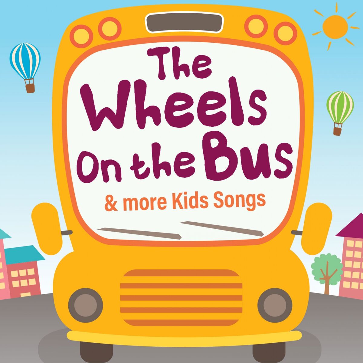 Album cover of The Wheels on the Bus & More Kids Songs