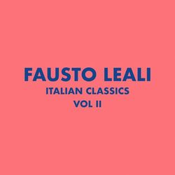 Cover of Italian Classics: Fausto Leali Collection, Vol. 2