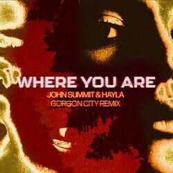 Cover of Where You Are (Gorgon City Remix)