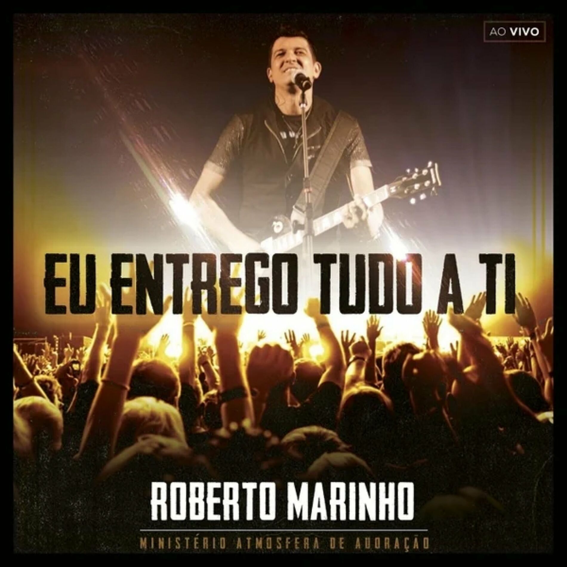 Album cover of Eu Entrego Tudo a Ti (Ao Vivo)