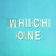 Which One