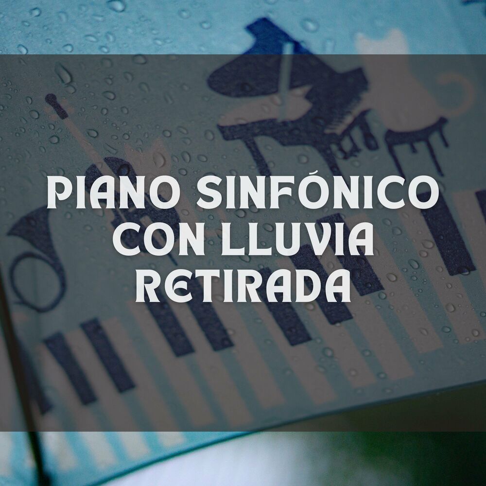 Picture of Piano Sinfónico Con Lluvia Retirada