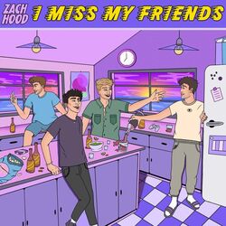 Cover of I Miss My Friends