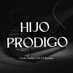 Cover of Hijo Prodigo (2024 Remastered Version) by undefined