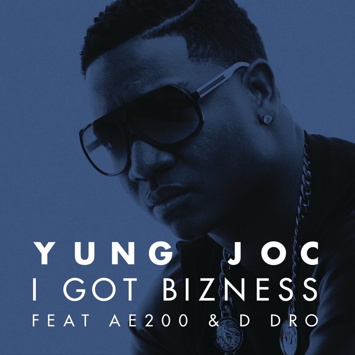 Album cover of I Got Bizness (feat. AE200 & D Dro)