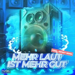 Mehr laut ist mehr gut (Final Impact Remix)