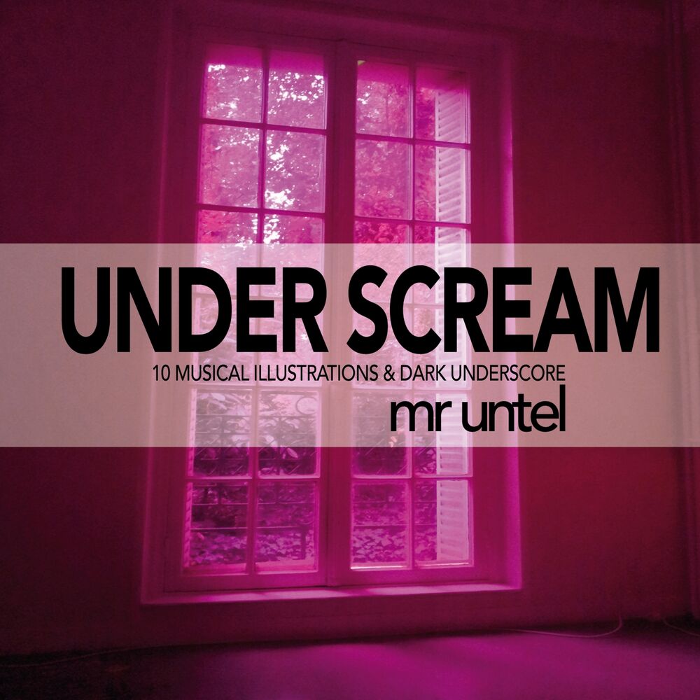 Picture of Under Scream (10 Musical Illustrations & Dark Underscore)
