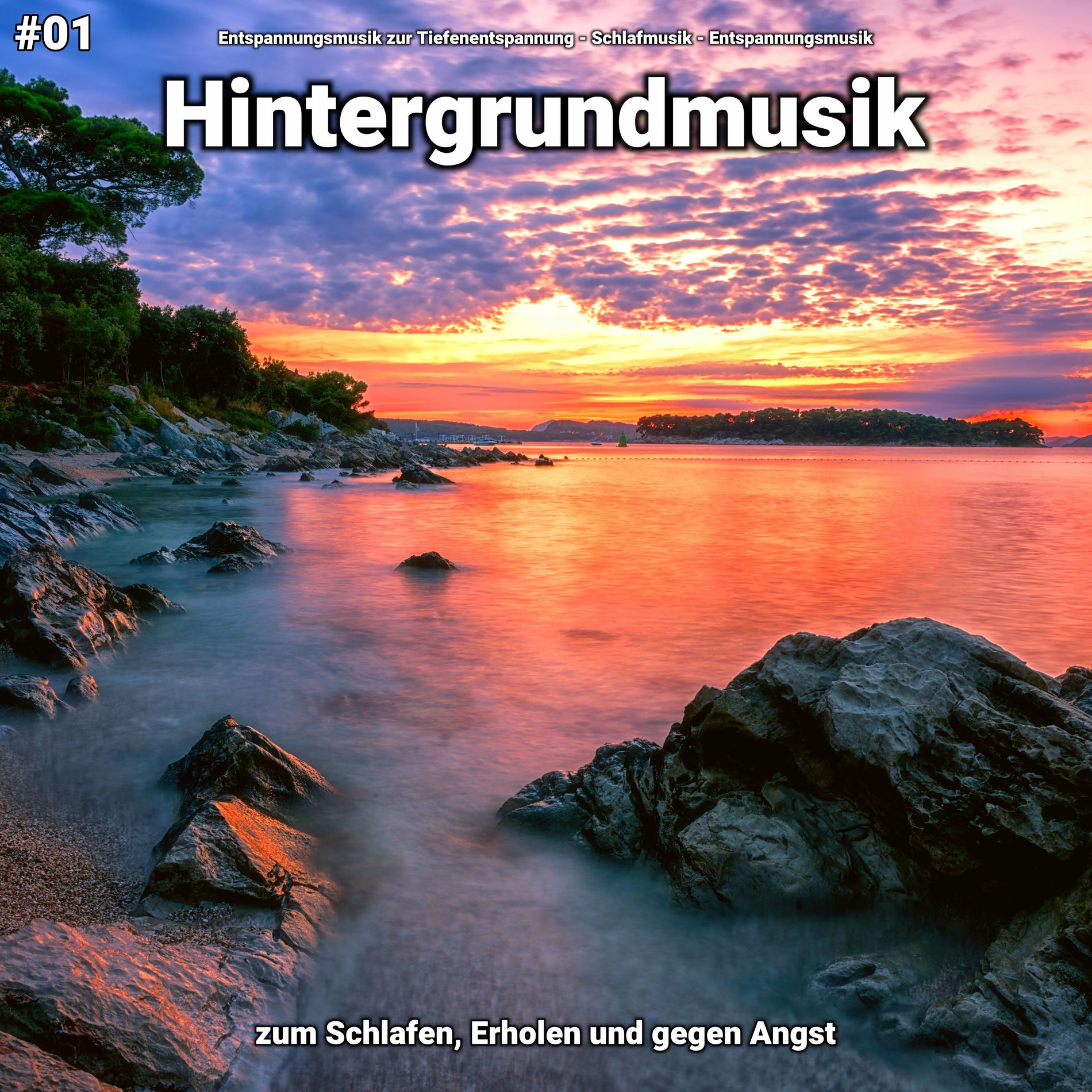Album cover of #01 Hintergrundmusik zum Schlafen, Erholen und gegen Angst