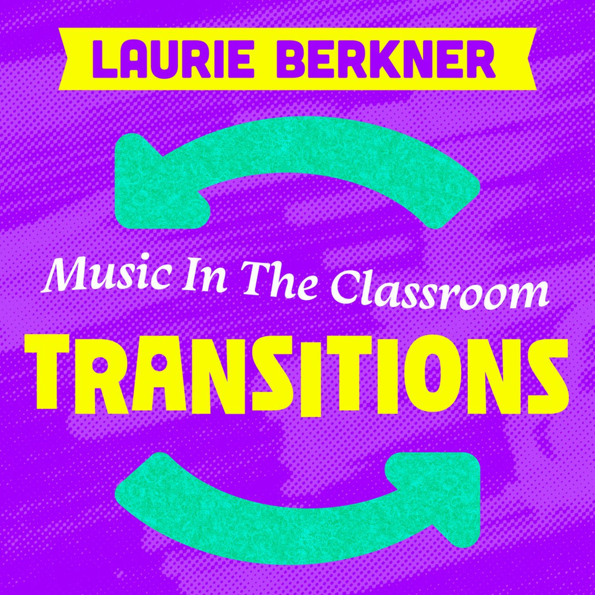 Album cover of Music in the Classroom: Transitions