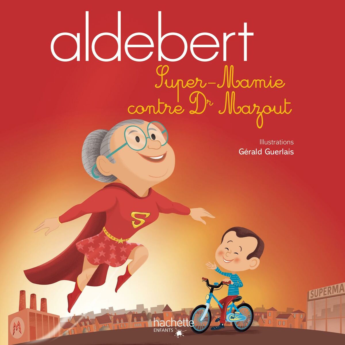 Album picture of Super-Mamie contre Dr Mazout