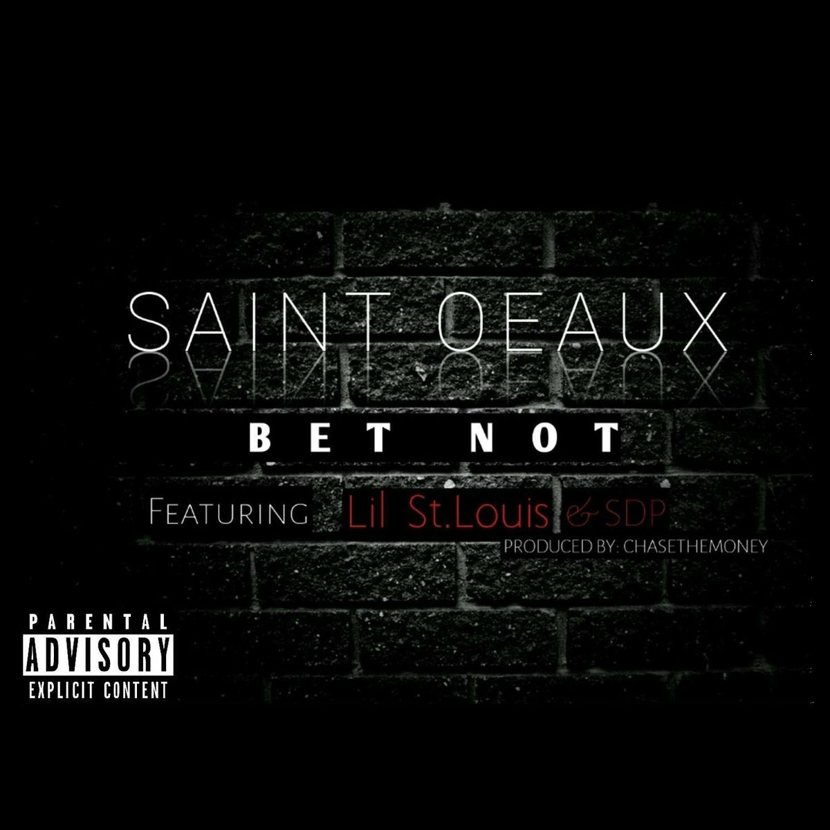 Album cover of Bet Not (feat. Lil St. Louis & Sdp)