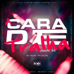 Cover of A Cara de Tralha x Versão RJ