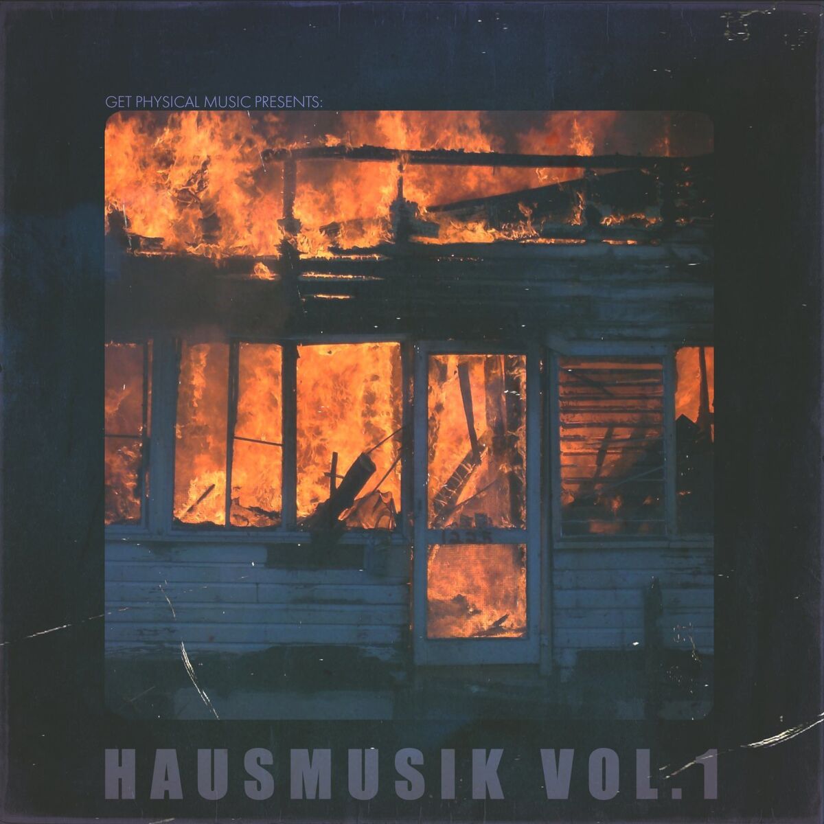 Album cover of Get Physical Music Presents: Hausmusik, Vol. 1