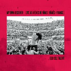 Cover of My Own Deceiver - Live At Arènes De Nîmes