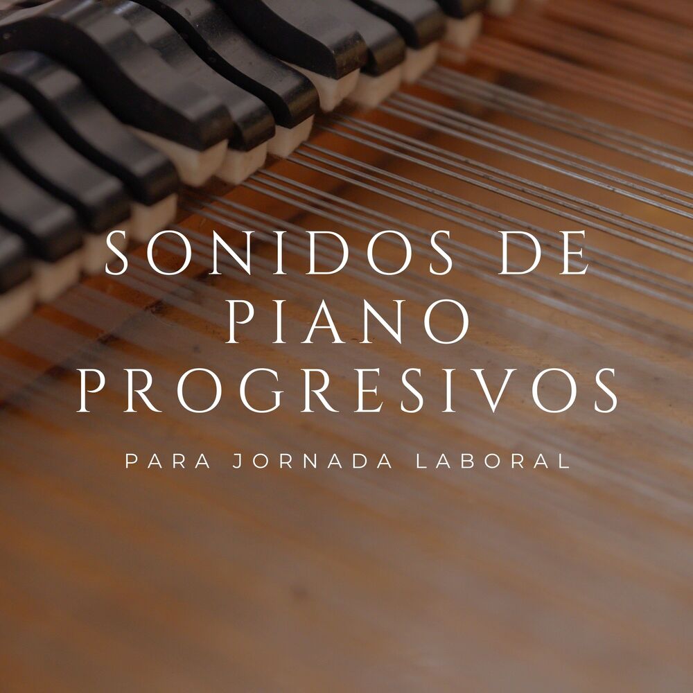 Picture of Sonidos De Piano Progresivos Para Jornada Laboral