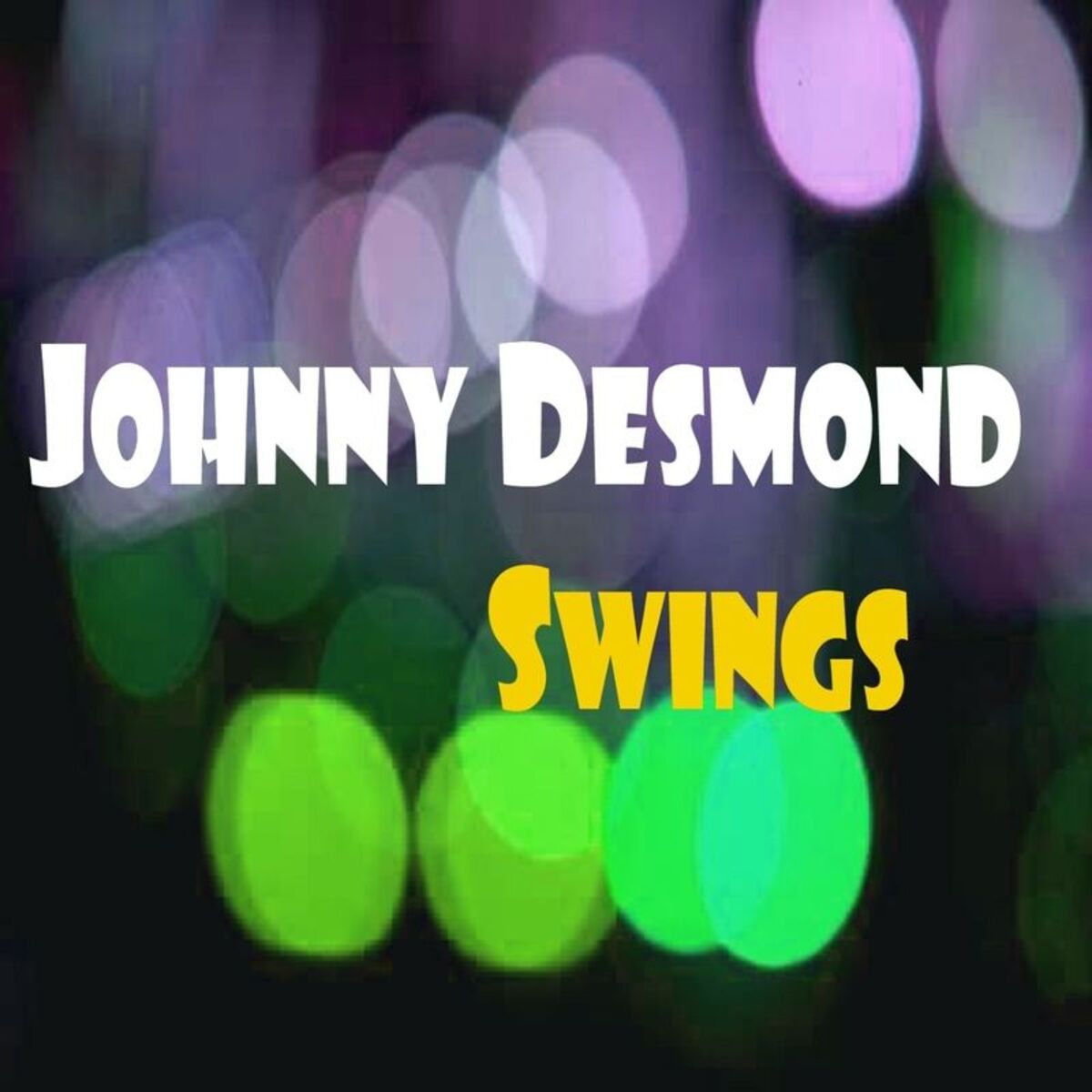 Album cover of Johnny Desmond Swings