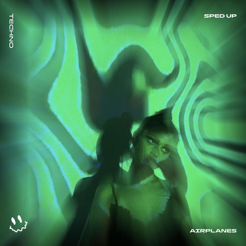 AIRPLANES (TECHNO SPED UP)