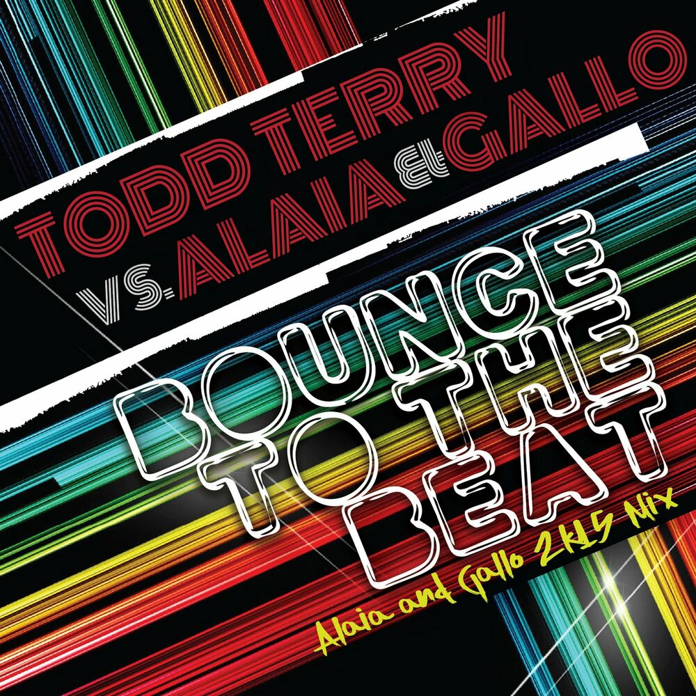 Picture of Bounce to the Beat (Alaia & Gallo 2k15 Mix)