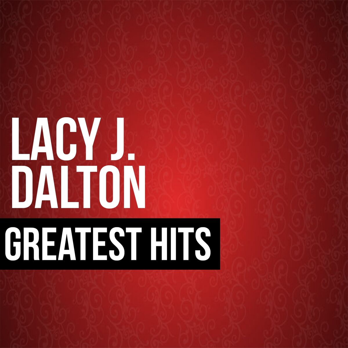 Album cover of Lacy J. Dalton Greatest Hits