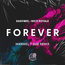 Cover of Forever (Manwel T Dub Remix)