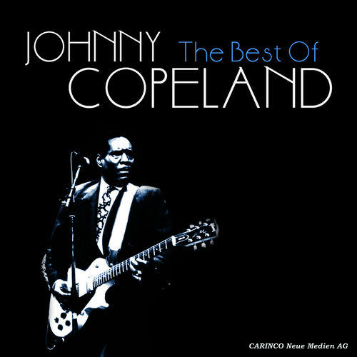 Johnny Copeland - The Best Of | Deezer
