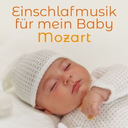 Cover of Einschlafmusik für mein Baby – Mozart