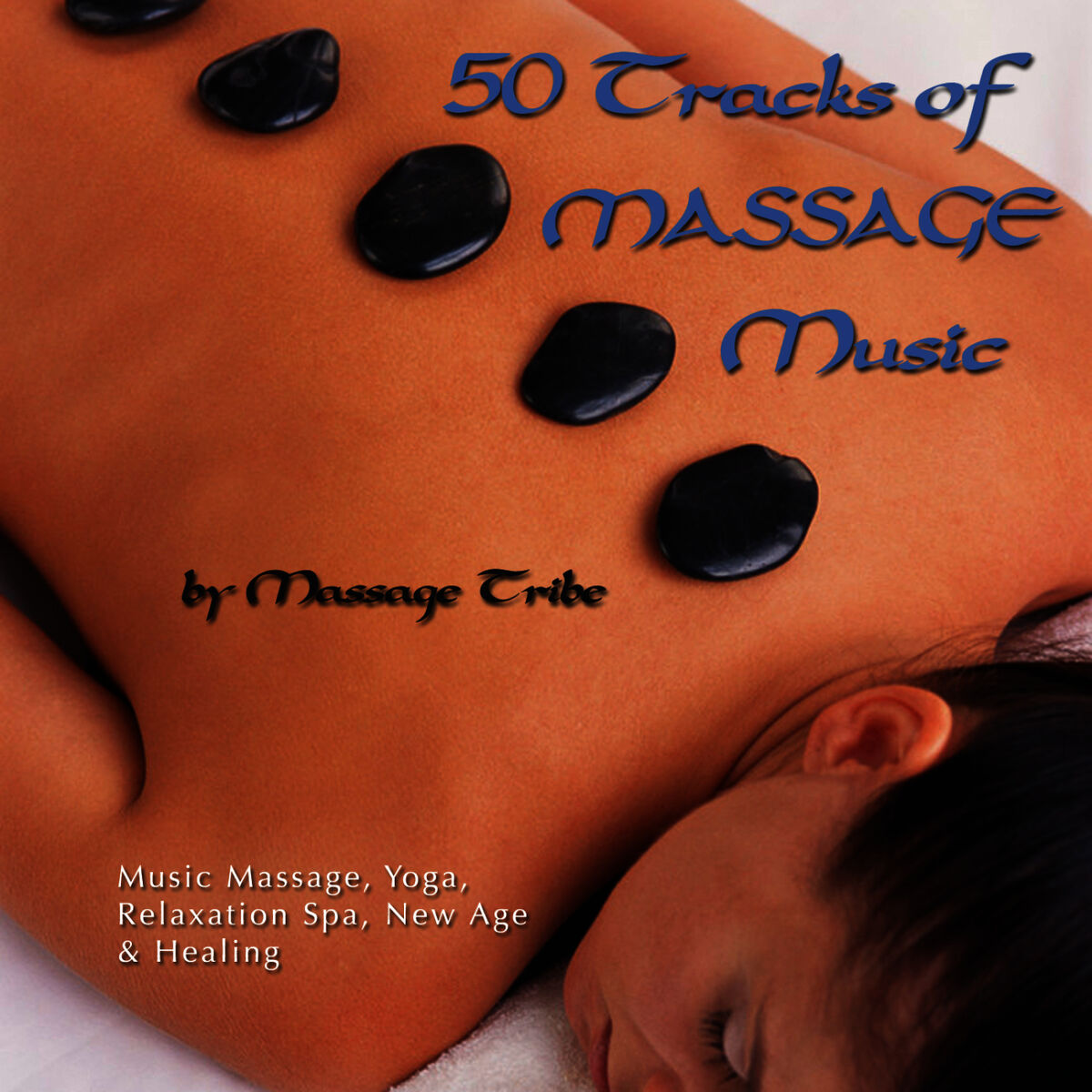 Album cover of 50 Tracks of Massage Music (For Massage, Yoga, Relaxation, Spa, New Age & Healing)