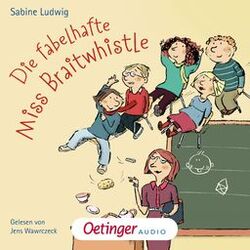 Cover of Miss Braitwhistle 1. Die fabelhafte Miss Braitwhistle (Autorisierte Lesung)