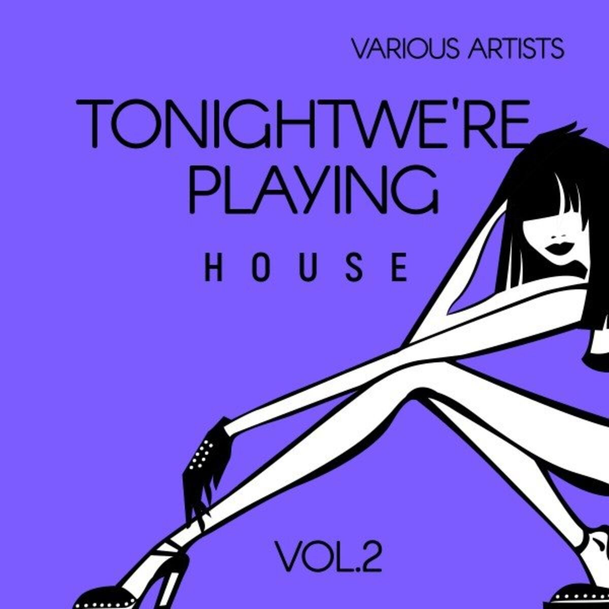 Album cover of Tonight We're Playing House, Vol. 2