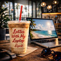 Lattes with My Laptop