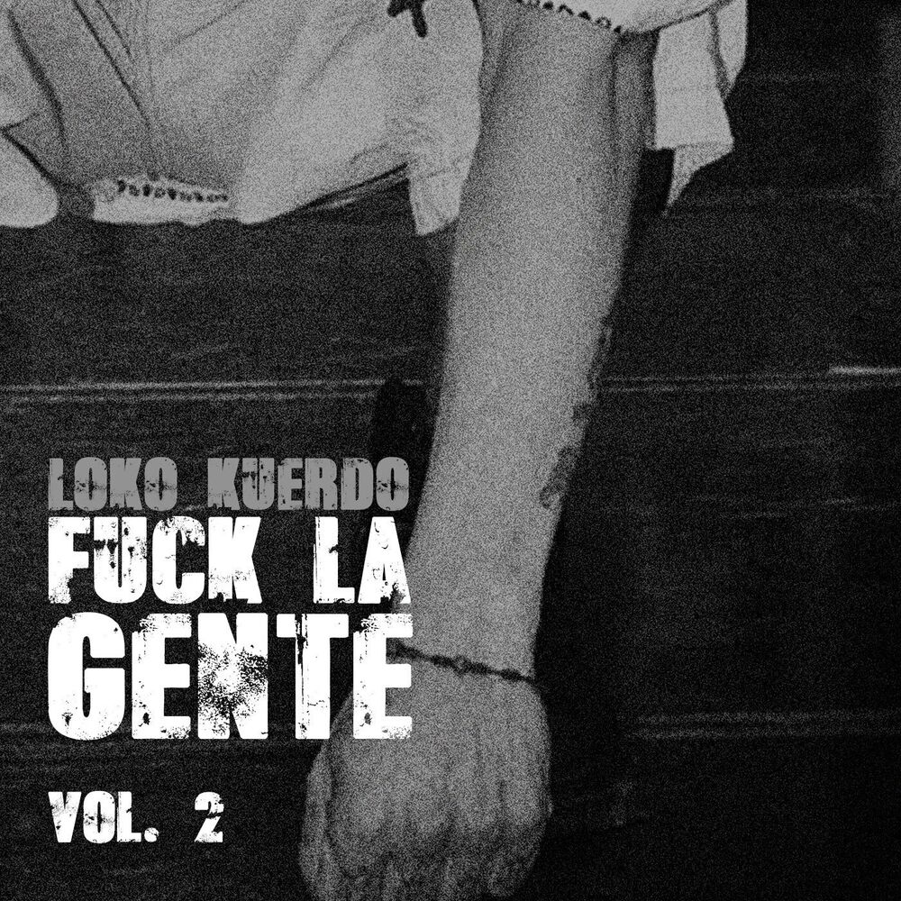 Picture of Fuck la Gente, Vol. 2