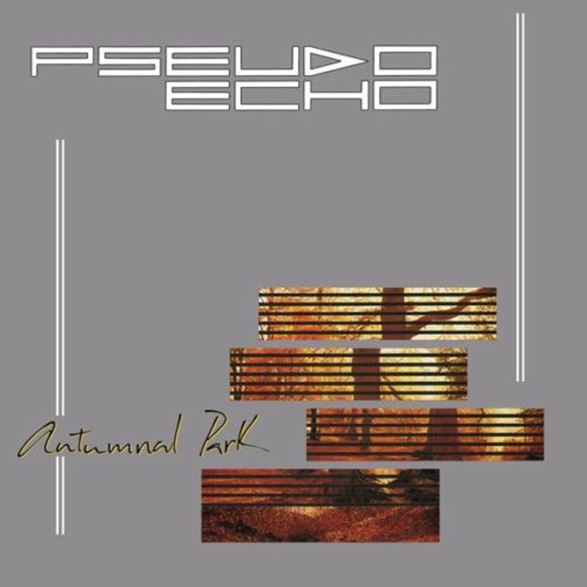 Pseudo Echo - Autumnal Park | Deezer