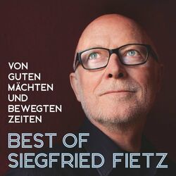 Cover of Best Of Siegfried Fietz (Von guten Mächten und bewegten Zeiten)