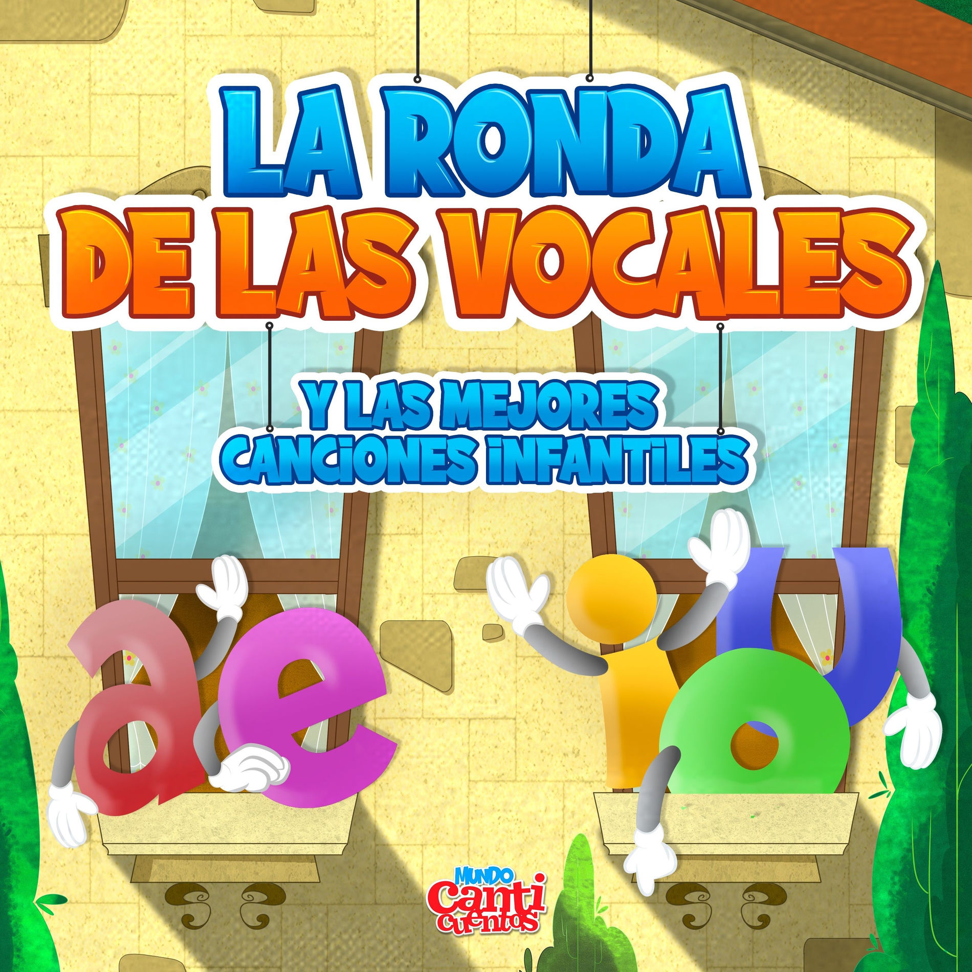 Album cover of La Ronda De Las Vocales Y Las Mejores Canciones Infantiles