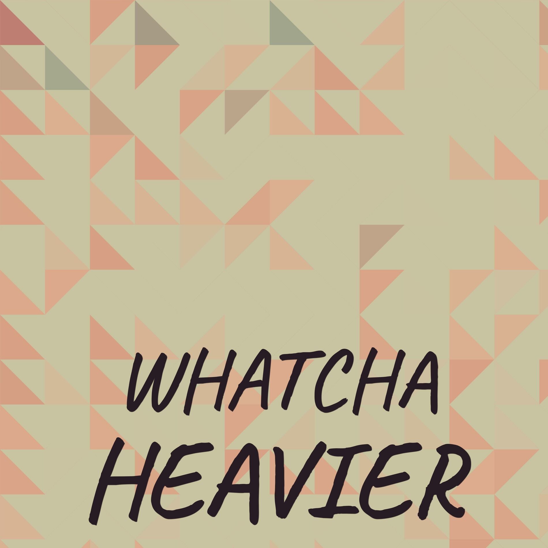 Album cover of Whatcha Heavier