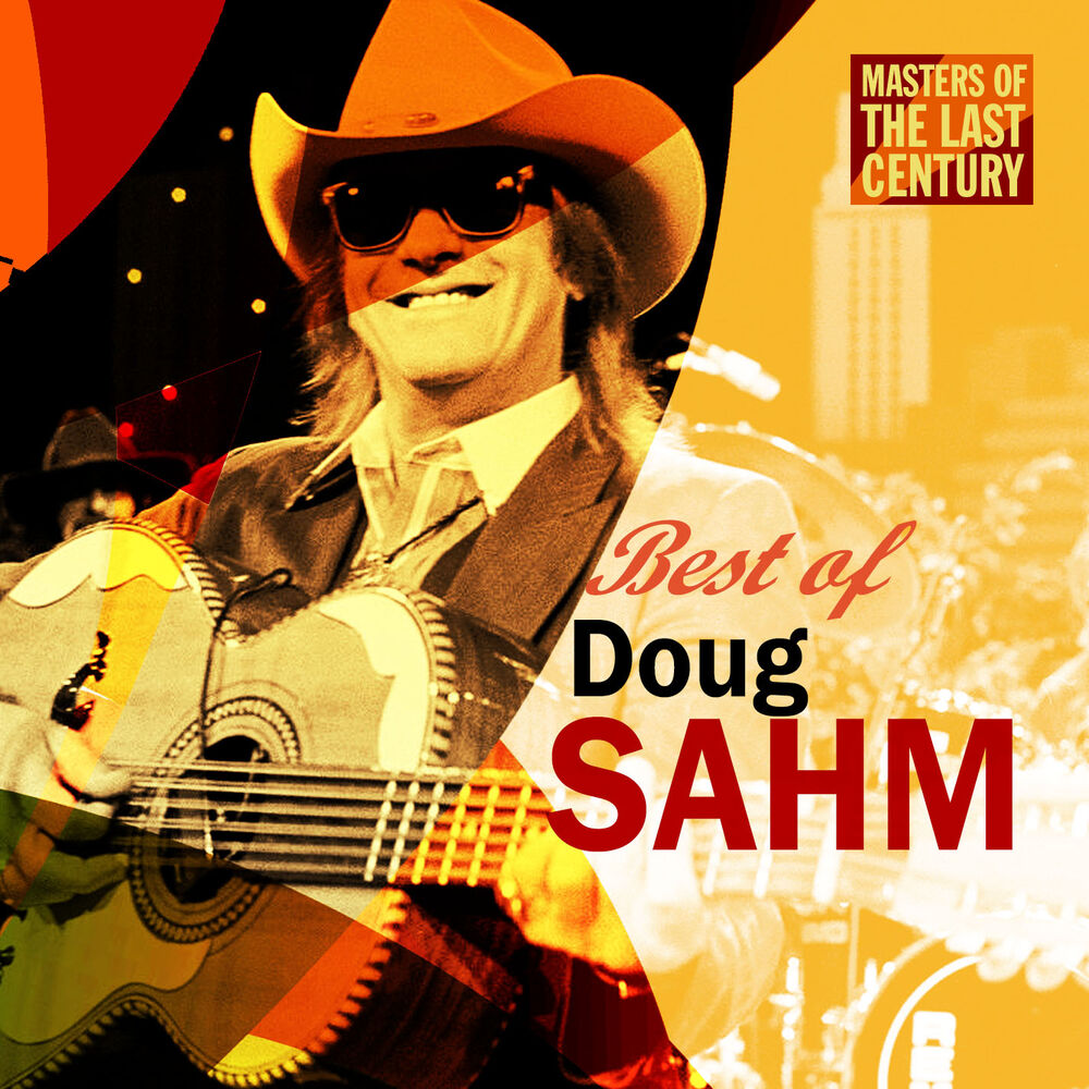Picture of Doug Sahm - Masters Of The Last Century: Best of Doug Sahm (MP3 Album)