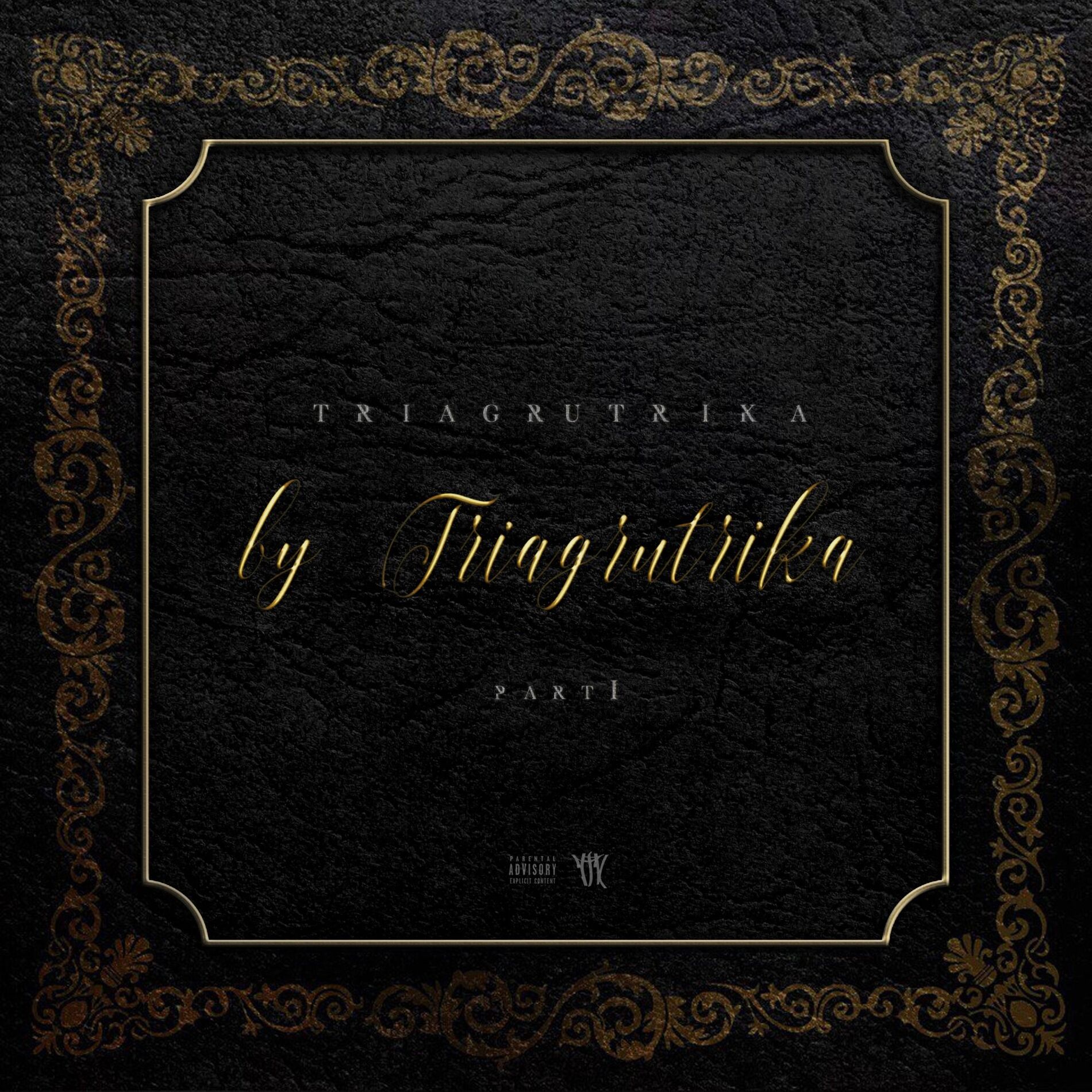 Album cover of By Triagrutrika, Pt. 1