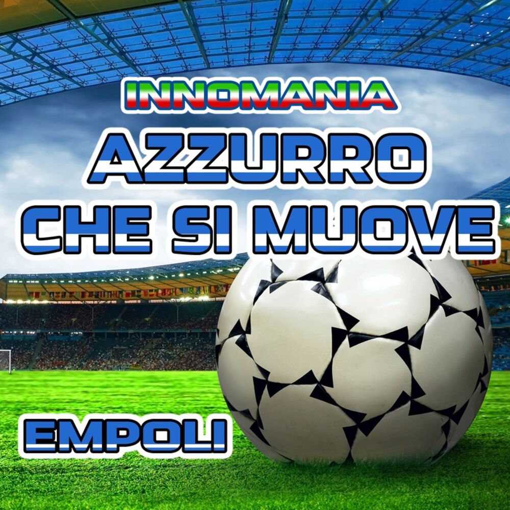Picture of Azzurro Che Si Muove (Inno Empoli)