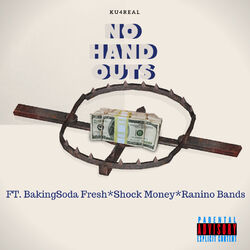 Cover of No Hand Outs (feat. BakingSoda Fresh, Shock Money & Ranino Bands)