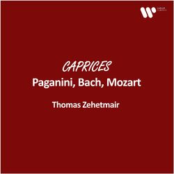 Cover of Zehetmair - Caprices: Paganini, Bach, Mozart