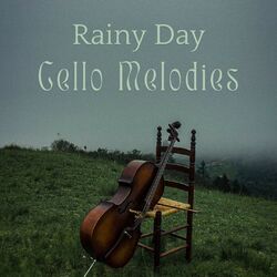 Rainy Day Cello Melodies