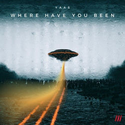 Where Have You Been