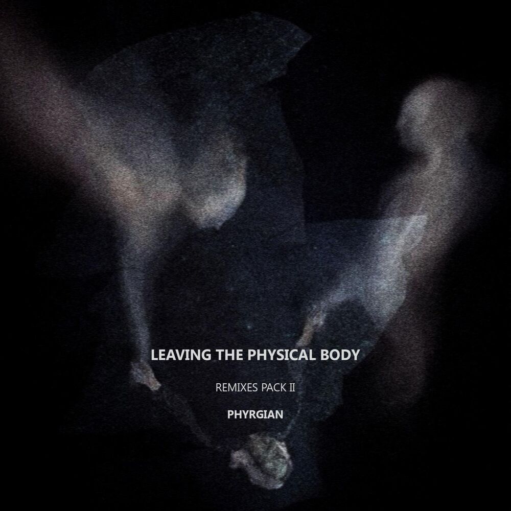 Picture of Leaving The Physical Body [Remixes Pack 2]