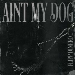 Cover of Ain't My Dog