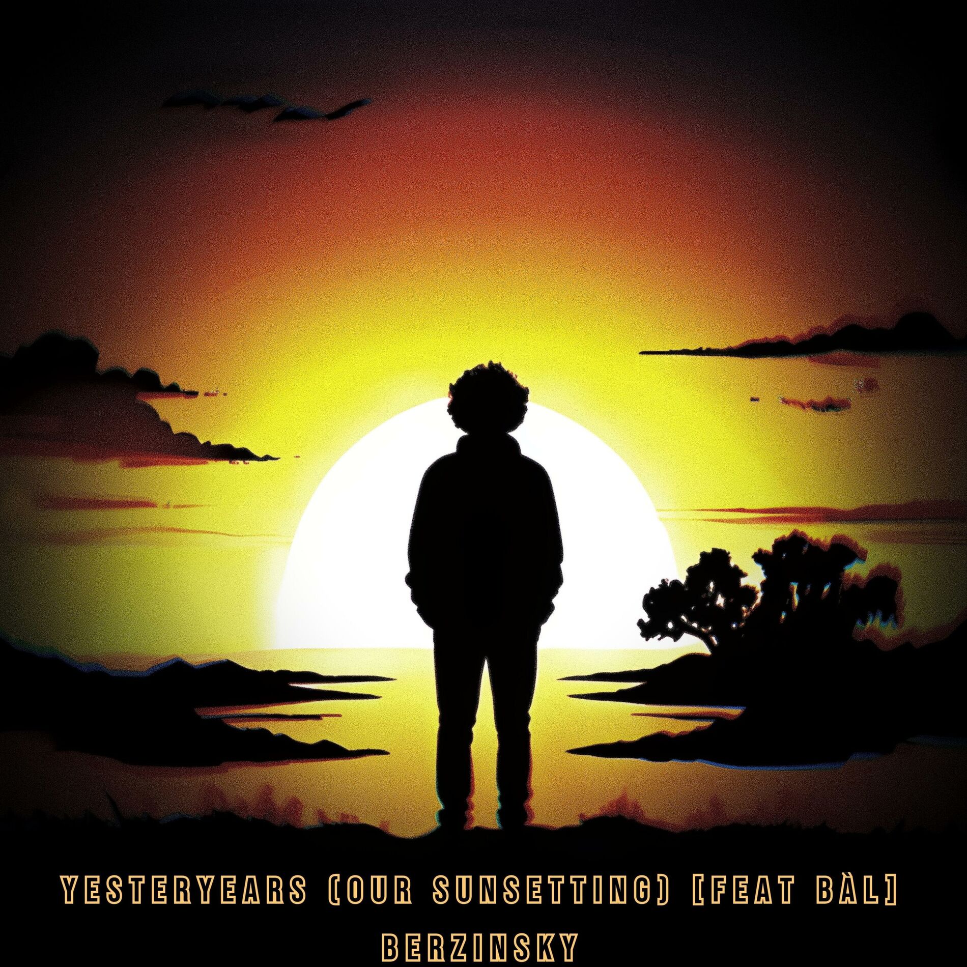 Album cover of Yesteryears (Our Sunsetting) (feat. BÁL)