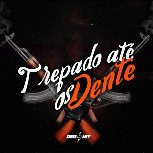Trepado Até os Dente