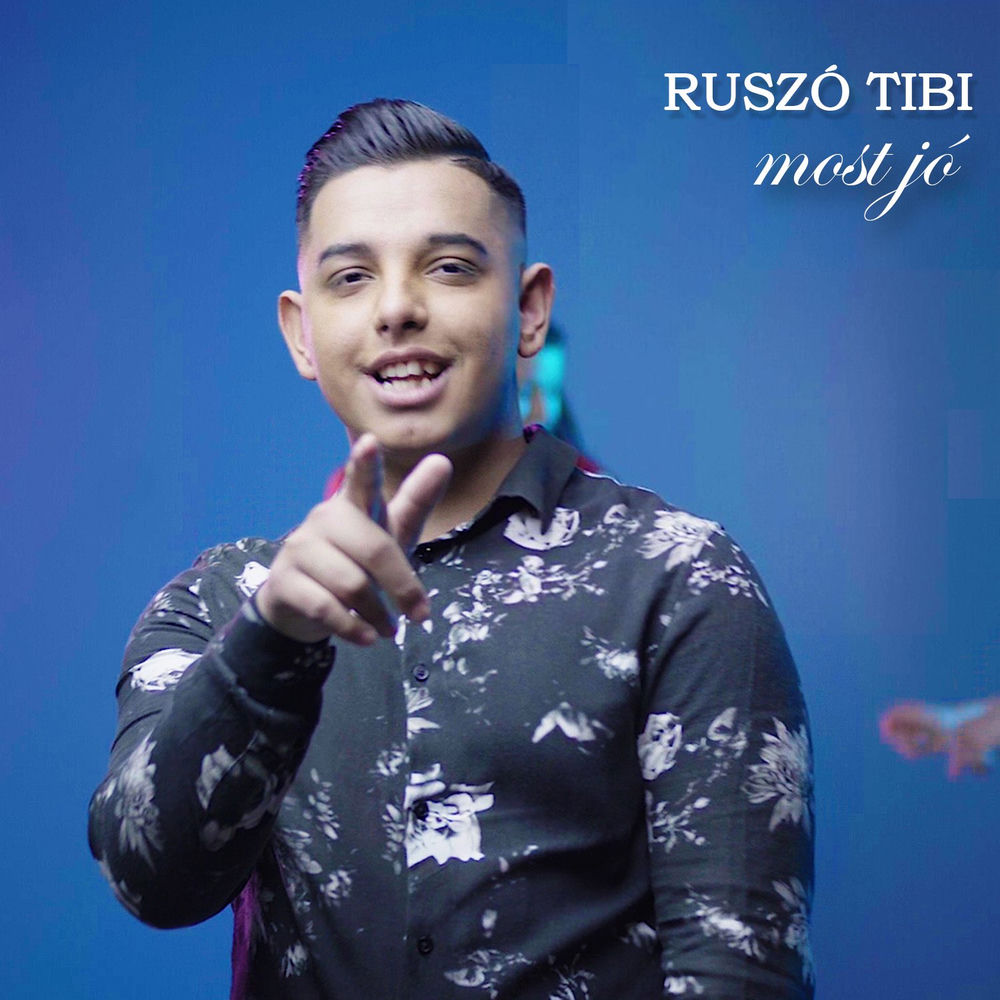 Ruszó Tibi – Most jó borító